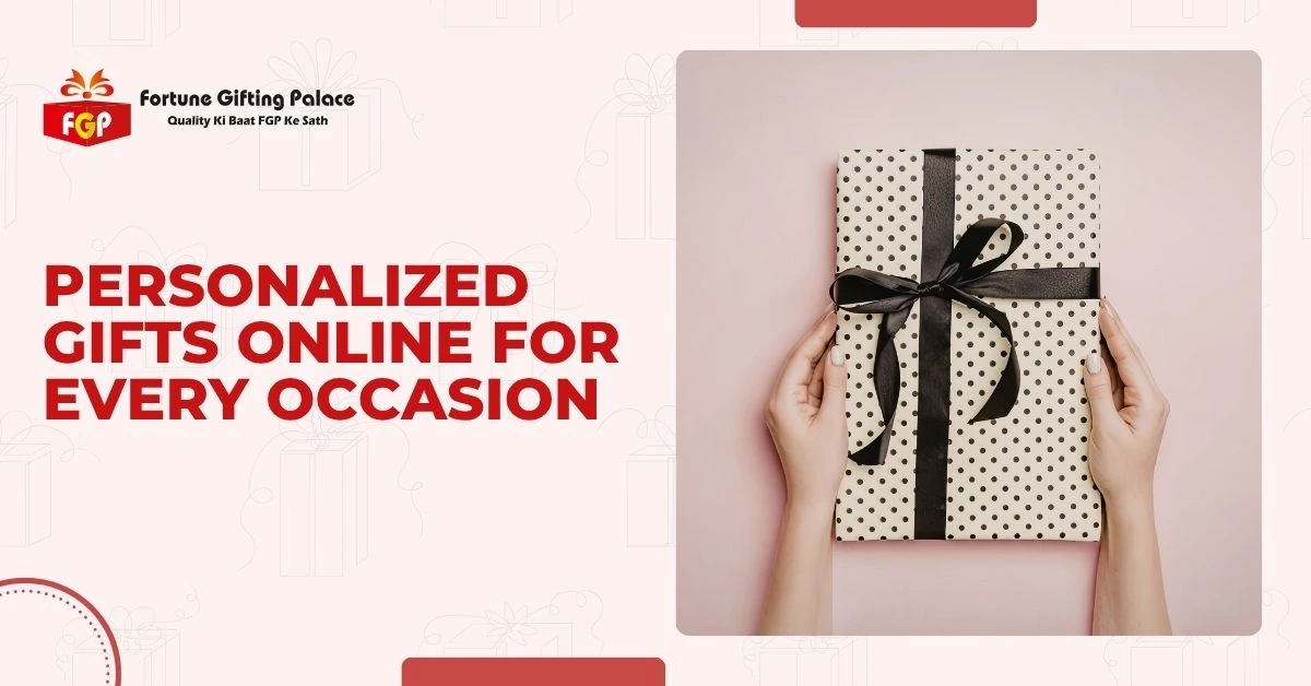Personalized Gifts Online for Every Occasion